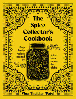 The Spice Collector’s Cookbook