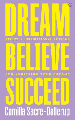 Dream, Believe, Succeed (eBook)